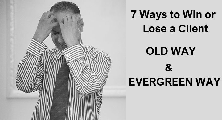 7 Ways to Win or Lose a Client